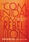 La Comunidad Como RebeliÃ³n [Community as Rebellion (Spanish Ed)]