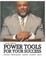 Power Tools for Your Success
