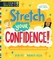Self-Esteem Starters for Kids: Stretch Your Confidence!