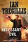 Necessary Evil