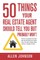 50 Things Your Real Estate Agent Should Tell You But Probably Won't