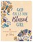 God Calls You Blessed, Girl