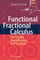 Functional Fractional Calculus for System Identification and Controls