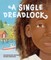 A Single Dreadlock