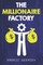 The Millionaire Factory
