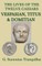 The Lives of the Twelve Caesars -Vespasian, Titus & Domitian-