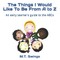 The Things I Would Like To Be From A to Z