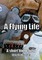 A flying life 'Life is stranger than fiction'