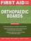 First Aid for the Orthopaedic Boards, Second Edition