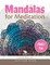 Mandalas for Meditation (Adults Fun)