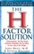 The H Factor Solution
