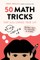 Crazy Math Tricks You Need to Know!