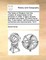 The history of England, from the invasion of Julius CÃ¦sar to the revolution in 1688. In eight volumes, illustrated with plates. By David Hume, Esq. A new edition, with the author's last corrections and improvements. Vol 8