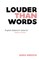 Louder than Words