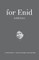 For Enid with Love: A Festchrift