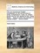 The New Experienced English-Housekeeper, for the Use and Ease of Ladies, Housekeepers, Cooks, &C. Written Purely from Her Own Practice by Mrs. Sarah Martin, ... Being an Entire New Collection of Original Receipts ... Second Edition.