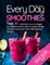 Every Day Smoothies