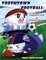 Taylor, T: Toothtown Football American and European