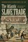 The Atlantic Slave Trade