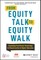 From Equity Talk to Equity Walk