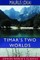 Timar's Two Worlds (Esprios Classics)