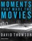 Moments That Made the Movies