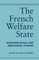 The French Welfare State