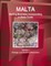 Malta Starting Business, Incorporating in Malta Guide Volume 1 Strategic and Practical Information