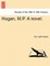 Hogan, M.P. a Novel. Vol. I.