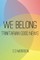 We Belong