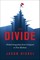 The Divide: Global Inequality from Conquest to Free Markets