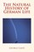 The Natural History of German Life
