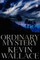 Ordinary Mystery