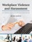 Workplace Violence and Harassment