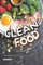 Clean Food Diet Cookbook for a Healthy Life