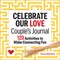 Celebrate Our Love Couple's Journal