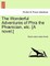 The Wonderful Adventures of Phra the PH Nician, Etc. [A Novel.]
