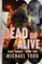 Dead or Alive