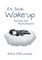 It's Time, Wake-Up