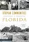 Utopian Communities of Florida