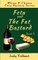 Feta and the Fat Bastard