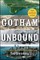 Gotham Unbound