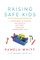 Raising SAFE Kids