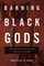 Banning Black Gods
