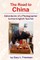 The Road to China - Adventures of a Photographer turned English Teacher
