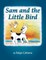 Sam and the Little Bird