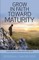 Grow in Faith toward Maturity