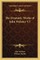 The Dramatic Works of John Webster V3
