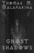 Ghost Shadows