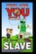 Why Are You Still A Slave ?